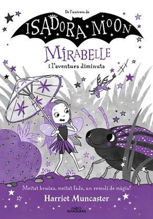 Mirabelle 11 - Mirabelle i l'aventura diminuta | 9788410489042 | Muncaster, Harriet | Llibres.cat | Llibreria online en català | La Impossible Llibreters Barcelona