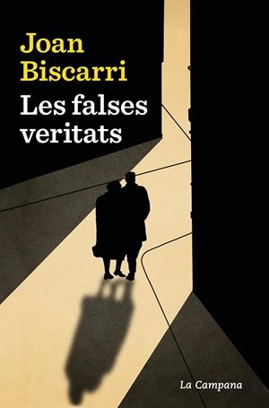 Les falses veritats | 9788419836311 | Biscarri, Joan | Llibres.cat | Llibreria online en català | La Impossible Llibreters Barcelona