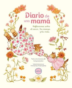 Diario de una mamá | 9788412906349 | Seo, Eunyoung | Llibres.cat | Llibreria online en català | La Impossible Llibreters Barcelona