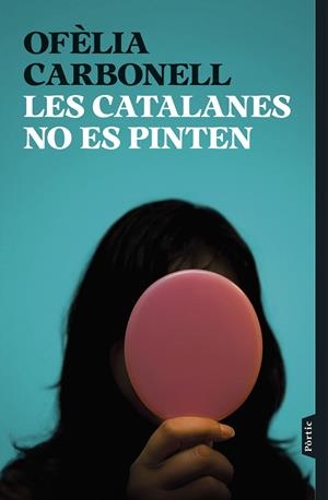 Les catalanes no es pinten | 9788498095876 | Carbonell, Ofèlia | Llibres.cat | Llibreria online en català | La Impossible Llibreters Barcelona