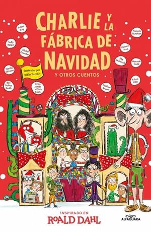 Charlie y la fábrica de Navidad y otros cuentos (Colección Alfaguara Clásicos) | 9788419688781 | Dahl, Roald | Llibres.cat | Llibreria online en català | La Impossible Llibreters Barcelona