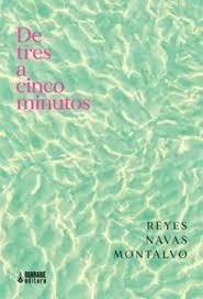 De tres a cinco minutos | 9788412492323 | Navas Montalvo, Reyes | Llibres.cat | Llibreria online en català | La Impossible Llibreters Barcelona
