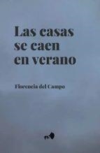 Las casas se caen en verano | 9788412503920 | del Campo, Florencia | Llibres.cat | Llibreria online en català | La Impossible Llibreters Barcelona