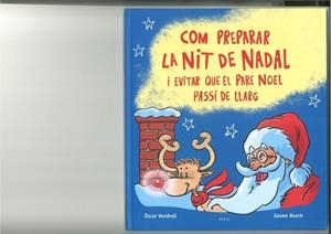 Com preparar la Nit de Nadal i evitar que el Pare Noel passi de llarg | 9788447953622 | Vendrell Corrons, Òscar | Llibres.cat | Llibreria online en català | La Impossible Llibreters Barcelona