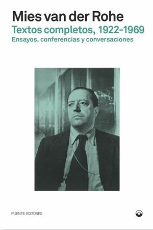 Textos completos 1922-1969 | 9788412819458 | Mies van der Rohe, Ludwig | Llibres.cat | Llibreria online en català | La Impossible Llibreters Barcelona