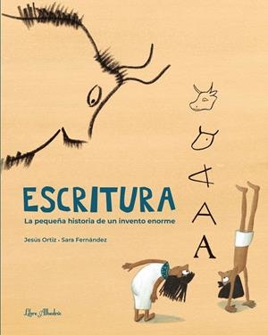 Escritura. La pequeña historia de un invento enorme | 9788412650723 | Ortiz Pérez del Molino, Jesús/Fernández Sainz, Sara | Llibres.cat | Llibreria online en català | La Impossible Llibreters Barcelona