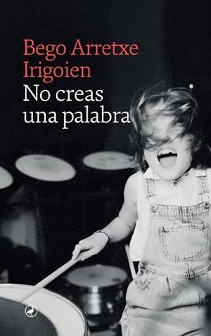 No creas una palabra | 9788419722027 | Arretxe, Begoña | Llibres.cat | Llibreria online en català | La Impossible Llibreters Barcelona
