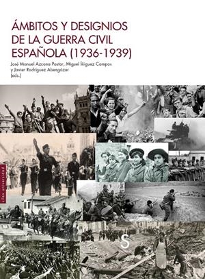 Ámbitos y designios de la guerra civil española | 9788410267220 | Azcona Pastor, José Manuel/Iñiguez Campos, Miguel/Rodríguez Abengózar, Javier | Llibres.cat | Llibreria online en català | La Impossible Llibreters Barcelona