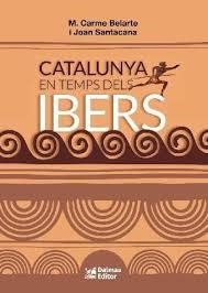 Catalunya en temps dels Ibers | 9788423209057 | Belarte / Santacana | Llibres.cat | Llibreria online en català | La Impossible Llibreters Barcelona