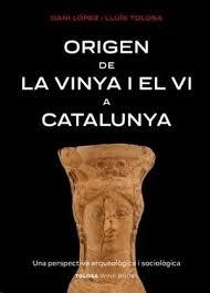 Origen de la vinya i el vi a Catalunya | 9788412959703 | López, Dani/Tolosa, Lluís | Llibres.cat | Llibreria online en català | La Impossible Llibreters Barcelona