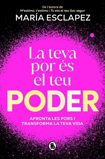 La teva por és el teu poder | 9788402430380 | Esclapez, María | Llibres.cat | Llibreria online en català | La Impossible Llibreters Barcelona