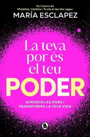 La teva por és el teu poder | 9788402430380 | Esclapez, María | Llibres.cat | Llibreria online en català | La Impossible Llibreters Barcelona