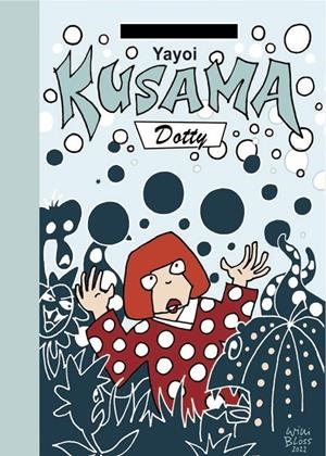 YAYOI KUSAMA. DOTTY | 9788412900156 | Llibres.cat | Llibreria online en català | La Impossible Llibreters Barcelona