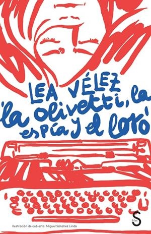 La Olivetti, la espía y el loro | 9788477375340 | Vélez, Lea | Llibres.cat | Llibreria online en català | La Impossible Llibreters Barcelona