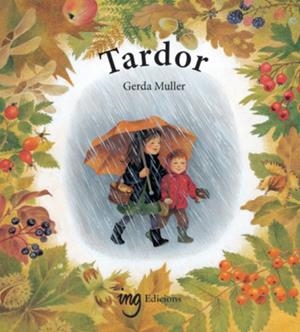 Tardor | 9788412910681 | Muller, Gerda | Llibres.cat | Llibreria online en català | La Impossible Llibreters Barcelona