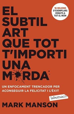 El subtil art que tot t'importi una merda | 9788419971616 | Manson, Mark | Llibres.cat | Llibreria online en català | La Impossible Llibreters Barcelona