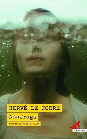 Nàufrags | 9788419627667 | Le Corre, Hervé | Llibres.cat | Llibreria online en català | La Impossible Llibreters Barcelona