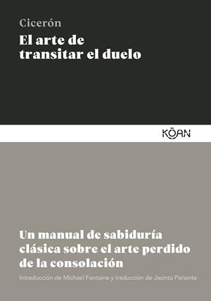 El arte de transitar el duelo | 9788410358133 | Cicerón, Marco Tulio | Llibres.cat | Llibreria online en català | La Impossible Llibreters Barcelona