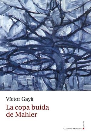 La copa buida de Mahler | 9788410377134 | Gayà Porcel, Víctor | Llibres.cat | Llibreria online en català | La Impossible Llibreters Barcelona