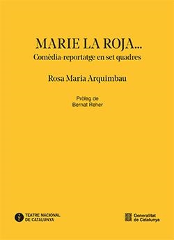 Marie, la Roja... | 9788410393189 | Arquimbau, Rosa Maria | Llibres.cat | Llibreria online en català | La Impossible Llibreters Barcelona