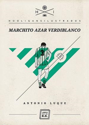 Marchito azar verdiblanco | 9788494010101 | Luque, Antonio | Llibres.cat | Llibreria online en català | La Impossible Llibreters Barcelona