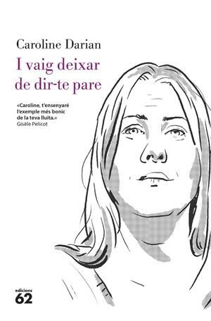 I vaig deixar de dir-te pare | 9788429782332 | Darian, Caroline | Llibres.cat | Llibreria online en català | La Impossible Llibreters Barcelona