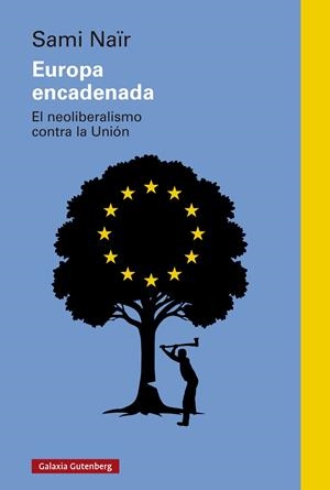 Europa encadenada | 9788410317659 | Naïr, Sami | Llibres.cat | Llibreria online en català | La Impossible Llibreters Barcelona