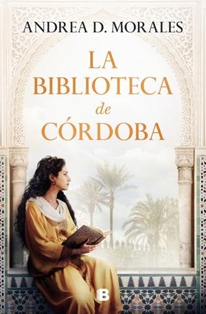 La biblioteca de Córdoba | 9788466680400 | D. Morales, Andrea | Llibres.cat | Llibreria online en català | La Impossible Llibreters Barcelona
