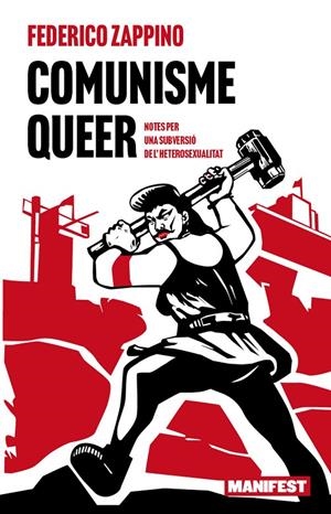 COMUNISME QUEER - CAT | 9788410344143 | Zappino, Federico | Llibres.cat | Llibreria online en català | La Impossible Llibreters Barcelona