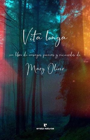 Vita longa | 9791387597016 | Oliver, Mary | Llibres.cat | Llibreria online en català | La Impossible Llibreters Barcelona