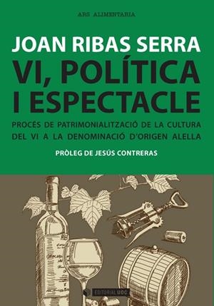 Vi, política i espectacle | 9788490646861 | Ribas Serra, Joan | Llibres.cat | Llibreria online en català | La Impossible Llibreters Barcelona