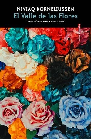 El Valle de las Flores | 9788410249363 | Korneliussen, Niviaq | Llibres.cat | Llibreria online en català | La Impossible Llibreters Barcelona