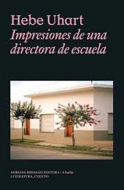 Impresiones de una directora de escuela | 9788419208927 | Uhart, Hebe | Llibres.cat | Llibreria online en català | La Impossible Llibreters Barcelona