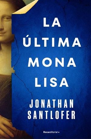 La última Mona Lisa | 9788419743695 | Santlofer, Jonathan | Llibres.cat | Llibreria online en català | La Impossible Llibreters Barcelona