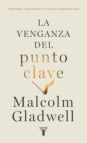 La venganza del punto clave | 9788430627684 | Gladwell, Malcolm | Llibres.cat | Llibreria online en català | La Impossible Llibreters Barcelona