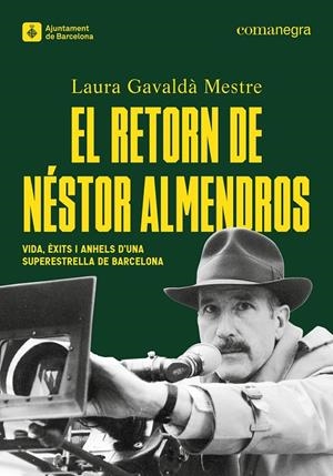 El retorn de Néstor Almendros | 9788410161429 | Gavaldà Mestre, Laura | Llibres.cat | Llibreria online en català | La Impossible Llibreters Barcelona