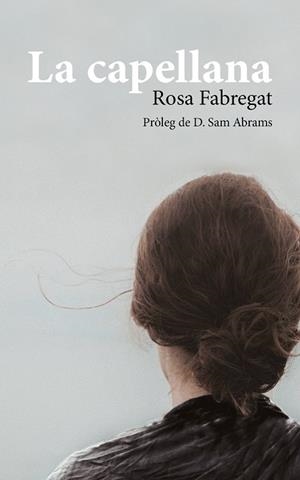 La capellana | 9788499758602 | Fabregat Armengol, Rosa | Llibres.cat | Llibreria online en català | La Impossible Llibreters Barcelona
