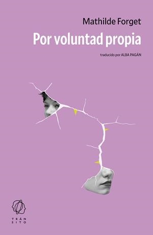 Por voluntad propia | 9788412901818 | Forget, Mathilde | Llibres.cat | Llibreria online en català | La Impossible Llibreters Barcelona
