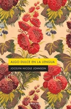 ALGO DULCE EN LA LENGUA | 9788412891324 | Johson, Nicole | Llibres.cat | Llibreria online en català | La Impossible Llibreters Barcelona