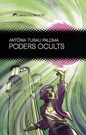 PODERS OCULTS | 9788419415448 | Tubau, Antonia | Llibres.cat | Llibreria online en català | La Impossible Llibreters Barcelona