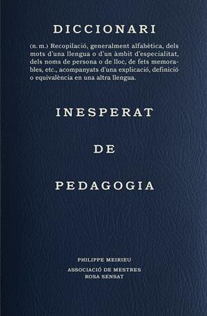 Diccionari inesperat de pedagogia | 9788412581652 | Philippe Meirieu | Llibres.cat | Llibreria online en català | La Impossible Llibreters Barcelona