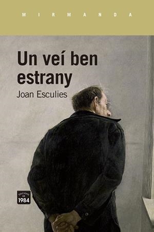 Un veí ben estrany | 9788418858925 | Esculies, Joan | Llibres.cat | Llibreria online en català | La Impossible Llibreters Barcelona