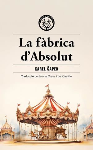 La fàbrica d'Absolut | 9788412910964 | Capek, Karel | Llibres.cat | Llibreria online en català | La Impossible Llibreters Barcelona