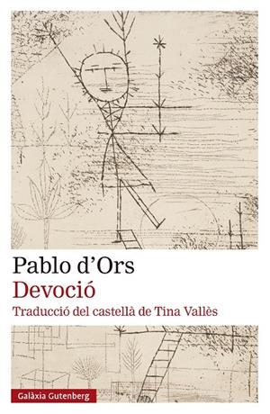 Devoció | 9788410317734 | d'Ors, Pablo | Llibres.cat | Llibreria online en català | La Impossible Llibreters Barcelona