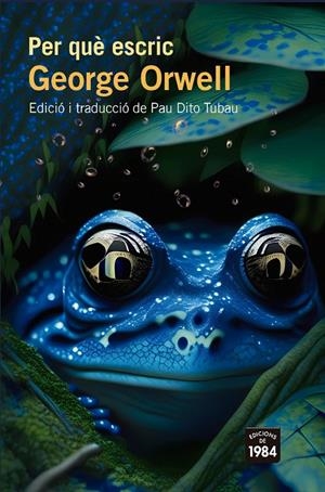 Per què escric | 9788418858918 | Orwell, George | Llibres.cat | Llibreria online en català | La Impossible Llibreters Barcelona