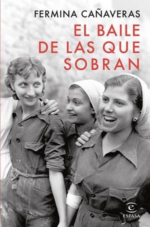 El baile de las que sobran | 9788467075359 | Cañaveras, Fermina | Llibres.cat | Llibreria online en català | La Impossible Llibreters Barcelona