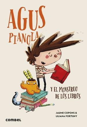 Agus Pianola y el monstruo de los libros | 9788411581967 | Copons Ramon, Jaume | Llibres.cat | Llibreria online en català | La Impossible Llibreters Barcelona