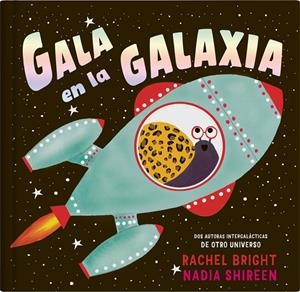 Gala en la galaxia | 9788419135414 | Shireen, Nadia | Llibres.cat | Llibreria online en català | La Impossible Llibreters Barcelona