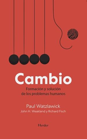 Cambio | 9788425452338 | Watzlawick, Paul/Weakland, John H./Fisch, Richard | Llibres.cat | Llibreria online en català | La Impossible Llibreters Barcelona