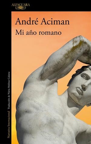 Mi año romano | 9788410299085 | Aciman, André | Llibres.cat | Llibreria online en català | La Impossible Llibreters Barcelona